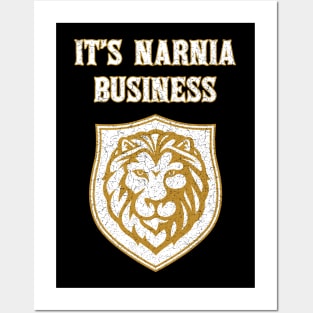 It's Narnia Business - It Is Narnia Business Posters and Art